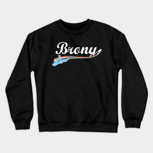 Brony Crewneck Sweatshirt